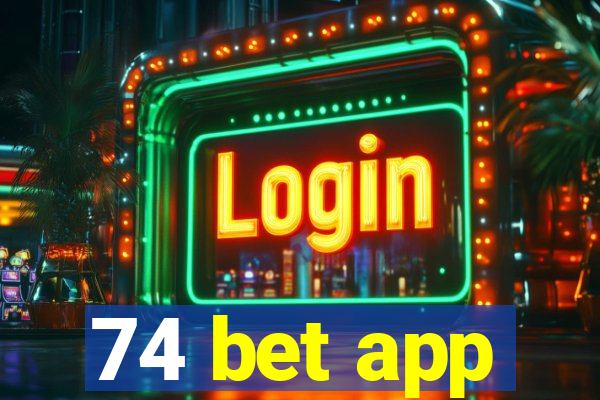 74 bet app